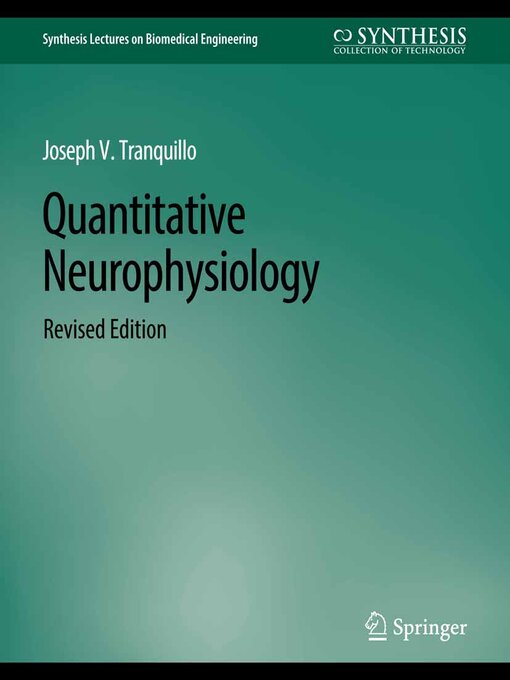 Title details for Quantitative Neurophysiology by Joseph Tranquillo - Available